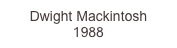 Dwight Mackintosh
1988
1,800.