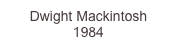 Dwight Mackintosh
1984
1,850
